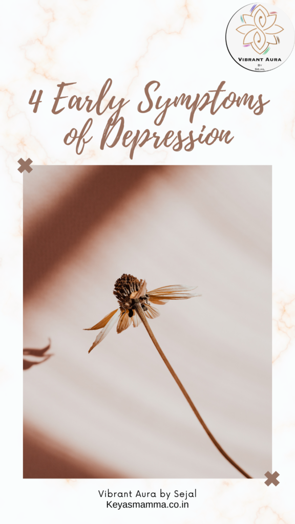 4 Early Symptoms Of Depression 4 Early Symptoms Of Depression