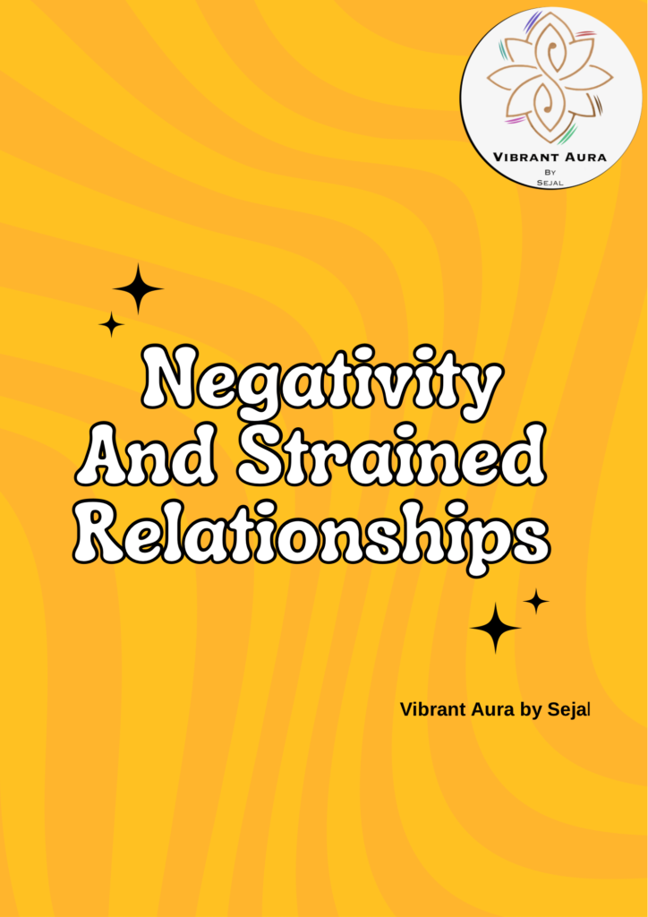 Negativity And Strained Relationships