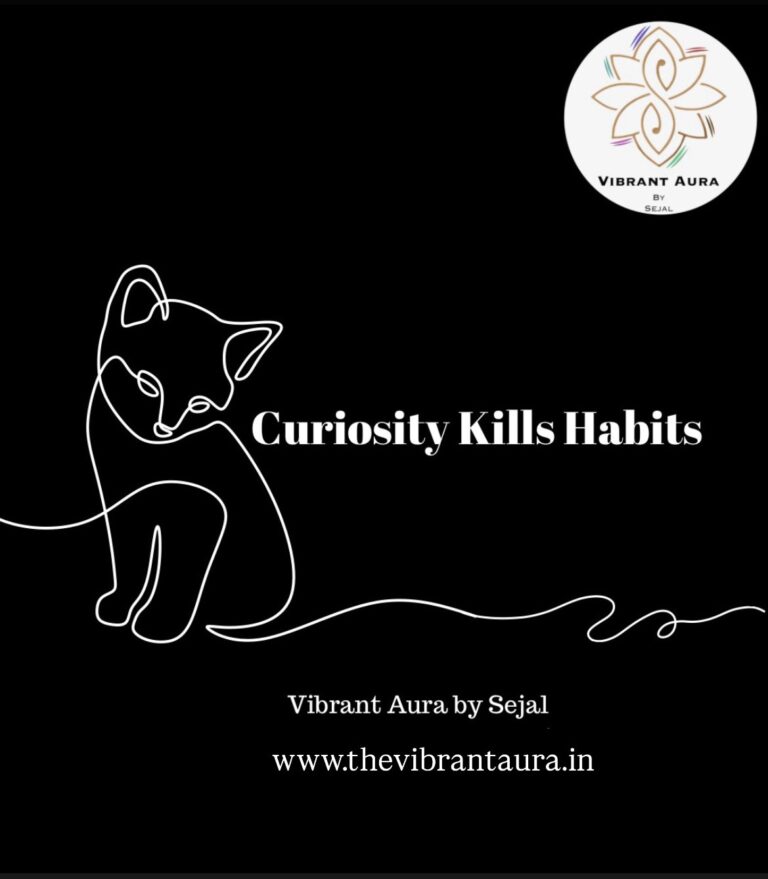 Curiosity Kills Habits