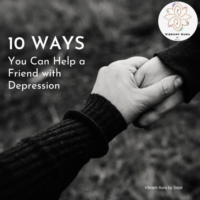 10 Ways You Can Help a Friend with Depression